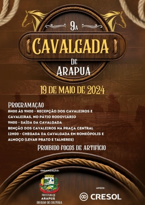 o município de arapuã- PR convida a todos para a 9° edição da cavalgada anual.
